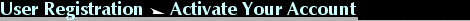 User Registration¨Activate Your Account